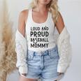Loud & Proud Baseball Mommy Sports Lover Mom Women Flowy Tank Loud & Proud Baseball Mommy Sports Lover Mom Women Flowy Tank
