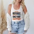 Retired Basketball Referee For Baseball Refs Flowy Tank Retired Basketball Referee For Baseball Refs Flowy Tank