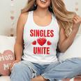 Singles Unite Valentines Day Humor For Singles Raglan Baseball Tee Flowy Tank Singles Unite Valentines Day Humor For Singles Raglan Baseball Tee Flowy Tank