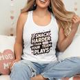 I Snack Harder Than Your Team Plays Baseball Mom Flowy Tank I Snack Harder Than Your Team Plays Baseball Mom Flowy Tank