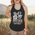Baseball Jersey Number 13 That's My Brother Out There Flowy Tank