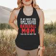 What Your Baseball Mom Told You The First Time Baseball Flowy Tank What Your Baseball Mom Told You The First Time Baseball Flowy Tank