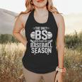 The Only BS I Need In My Life Is Baseball Season Player Joke Flowy Tank The Only BS I Need In My Life Is Baseball Season Player Joke Flowy Tank