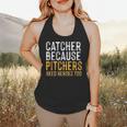 Catcher Because Pitchers Need Heroes Too Baseball Team Flowy Tank Catcher Because Pitchers Need Heroes Too Baseball Team Flowy Tank