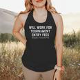 Will Work For Tournament Entry Fees – Travel Baseball Flowy Tank Will Work For Tournament Entry Fees – Travel Baseball Flowy Tank