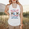 I’m A Baseball Mom Of Course I Know More Than The Coach Flowy Tank I’m A Baseball Mom Of Course I Know More Than The Coach Flowy Tank