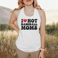 I Love Hot Baseball Moms Baseball Mom Sport Men Women Flowy Tank I Love Hot Baseball Moms Baseball Mom Sport Men Women Flowy Tank