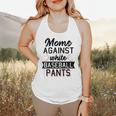 Moms Against White Baseball Pants Quote For a Baseball Mom Flowy Tank Moms Against White Baseball Pants Quote For a Baseball Mom Flowy Tank