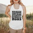 Who Needs Umpires When We Have Baseball Moms Baseball Flowy Tank Who Needs Umpires When We Have Baseball Moms Baseball Flowy Tank