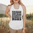 Who Needs Umpires When We Have Baseball Moms Baseball Raglan Baseball Tee Flowy Tank Who Needs Umpires When We Have Baseball Moms Baseball Raglan Baseball Tee Flowy Tank
