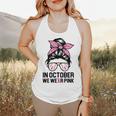 In October We Wear Pink Baseball Mom Messy Bun Breast Cancer Flowy Tank In October We Wear Pink Baseball Mom Messy Bun Breast Cancer Flowy Tank