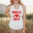 Singles Unite Valentines Day Humor For Singles Raglan Baseball Tee Flowy Tank Singles Unite Valentines Day Humor For Singles Raglan Baseball Tee Flowy Tank