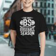 The Only BS I Need In My Life Is Baseball Season Player Joke Graphic Youth