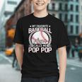 My Favorite Baseball Player Calls Me Pop Pop Graphic Youth My Favorite Baseball Player Calls Me Pop Pop Graphic Youth