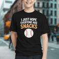 I Just Hope Everyone Has Snacks Baseball Game Day Fan Graphic Youth I Just Hope Everyone Has Snacks Baseball Game Day Fan Graphic Youth