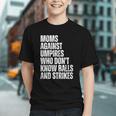 Women's Moms Against Umpires Parents Mom Baseball Sarcastic Graphic Youth Women's Moms Against Umpires Parents Mom Baseball Sarcastic Graphic Youth