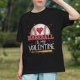Baseball Is My Valentine Valentines Day Men Boys Kids Teen Graphic Youth Baseball Is My Valentine Valentines Day Men Boys Kids Teen Graphic Youth