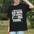 Might As Well Go Win The Whole Thing Baseball Apparel Graphic Youth Might As Well Go Win The Whole Thing Baseball Apparel Graphic Youth