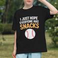 I Just Hope Everyone Has Snacks Baseball Game Day Fan Graphic Youth I Just Hope Everyone Has Snacks Baseball Game Day Fan Graphic Youth