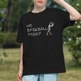 No Baseball Today Sad Stickman Sports Fan Graphic Youth No Baseball Today Sad Stickman Sports Fan Graphic Youth