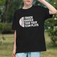 I Snack Harder Than Your Team Plays Baseball Men Women Graphic Youth