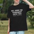 Will Work For Tournament Entry Fees – Travel Baseball Graphic Youth Will Work For Tournament Entry Fees – Travel Baseball Graphic Youth