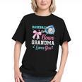 Baseball Or Bows Your Grandma Loves You Gender Reveal Graphic Youth Baseball Or Bows Your Grandma Loves You Gender Reveal Graphic Youth