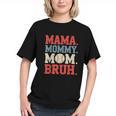 Mama Mommy Mom Bruh Baseball For Women Grandma Mother's Day Graphic Youth