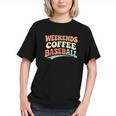Weekends Coffee Baseball Retro Vibes Graphic Youth Weekends Coffee Baseball Retro Vibes Graphic Youth