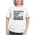 My Favorite Baseball Player Calls Me Gamma Graphic Youth My Favorite Baseball Player Calls Me Gamma Graphic Youth