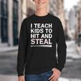 I Teach Kids To Hit And Steal Baseball Coach Sport Lover Men Youth Crewneck Sweatshirt