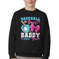Baseball Or Bows Daddy Loves You Gender Reveal Family Youth Crewneck Sweatshirt Baseball Or Bows Daddy Loves You Gender Reveal Family Youth Crewneck Sweatshirt