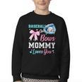 Baseball Or Bows Your Mommy Loves You Gender Reveal Matching Youth Crewneck Sweatshirt Baseball Or Bows Your Mommy Loves You Gender Reveal Matching Youth Crewneck Sweatshirt