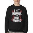 Baseball Joke Tee I Hit Bombs For Hot Moms Player Pitcher Youth Crewneck Sweatshirt Baseball Joke Tee I Hit Bombs For Hot Moms Player Pitcher Youth Crewneck Sweatshirt