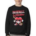 Baseball Is My Valentine Shirt Heart Drip Baseball Lovers Youth Crewneck Sweatshirt Baseball Is My Valentine Shirt Heart Drip Baseball Lovers Youth Crewneck Sweatshirt
