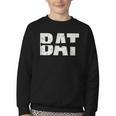 Cool Bat Dad Baseball Tee Women Kids Youth Crewneck Sweatshirt Cool Bat Dad Baseball Tee Women Kids Youth Crewneck Sweatshirt