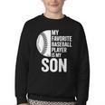 Cute Favorite Baseball Player Is My Son Women Men Youth Crewneck Sweatshirt Cute Favorite Baseball Player Is My Son Women Men Youth Crewneck Sweatshirt