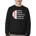 Greatest Game Ever Played Was In Cleveland 2016 Baseball Youth Crewneck Sweatshirt