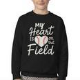 My Heart Is On That Field Baseball Youth Crewneck Sweatshirt