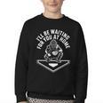 I'Ll Be Waiting For You At Home Baseball Catcher Youth Crewneck Sweatshirt