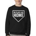 No Place Like Home Baseball Home Plate Youth Crewneck Sweatshirt No Place Like Home Baseball Home Plate Youth Crewneck Sweatshirt