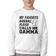 My Favorite Baseball Player Calls Me Gamma Youth Crewneck Sweatshirt My Favorite Baseball Player Calls Me Gamma Youth Crewneck Sweatshirt