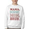 Mama Mommy Mom Bruh Baseball Mom Life Youth Crewneck Sweatshirt