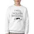 I Miss Modern Baseball Vintage Baseball Meme Tee Youth Crewneck Sweatshirt I Miss Modern Baseball Vintage Baseball Meme Tee Youth Crewneck Sweatshirt