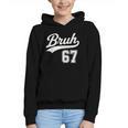 Baseball 6 7 Bruh Number 67 Six Seven Meme Boys Kids Graphic Youth Hoodie Baseball 6 7 Bruh Number 67 Six Seven Meme Boys Kids Graphic Youth Hoodie