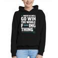 Might As Well Go Win The Whole Thing Baseball Apparel Graphic Youth Hoodie Might As Well Go Win The Whole Thing Baseball Apparel Graphic Youth Hoodie