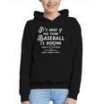 It's Okay If You Think Baseball Is Boring It's Kind Of A Graphic Youth Hoodie