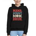 Mama Mommy Mom Bruh Baseball For Women Grandma Mother's Day Graphic Youth Hoodie Mama Mommy Mom Bruh Baseball For Women Grandma Mother's Day Graphic Youth Hoodie