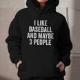 I Like Baseball And Maybe 3 People Baseball Player Graphic Youth Hoodie