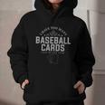 Card Collector I Have Too Many Baseball Cards Graphic Youth Hoodie Card Collector I Have Too Many Baseball Cards Graphic Youth Hoodie